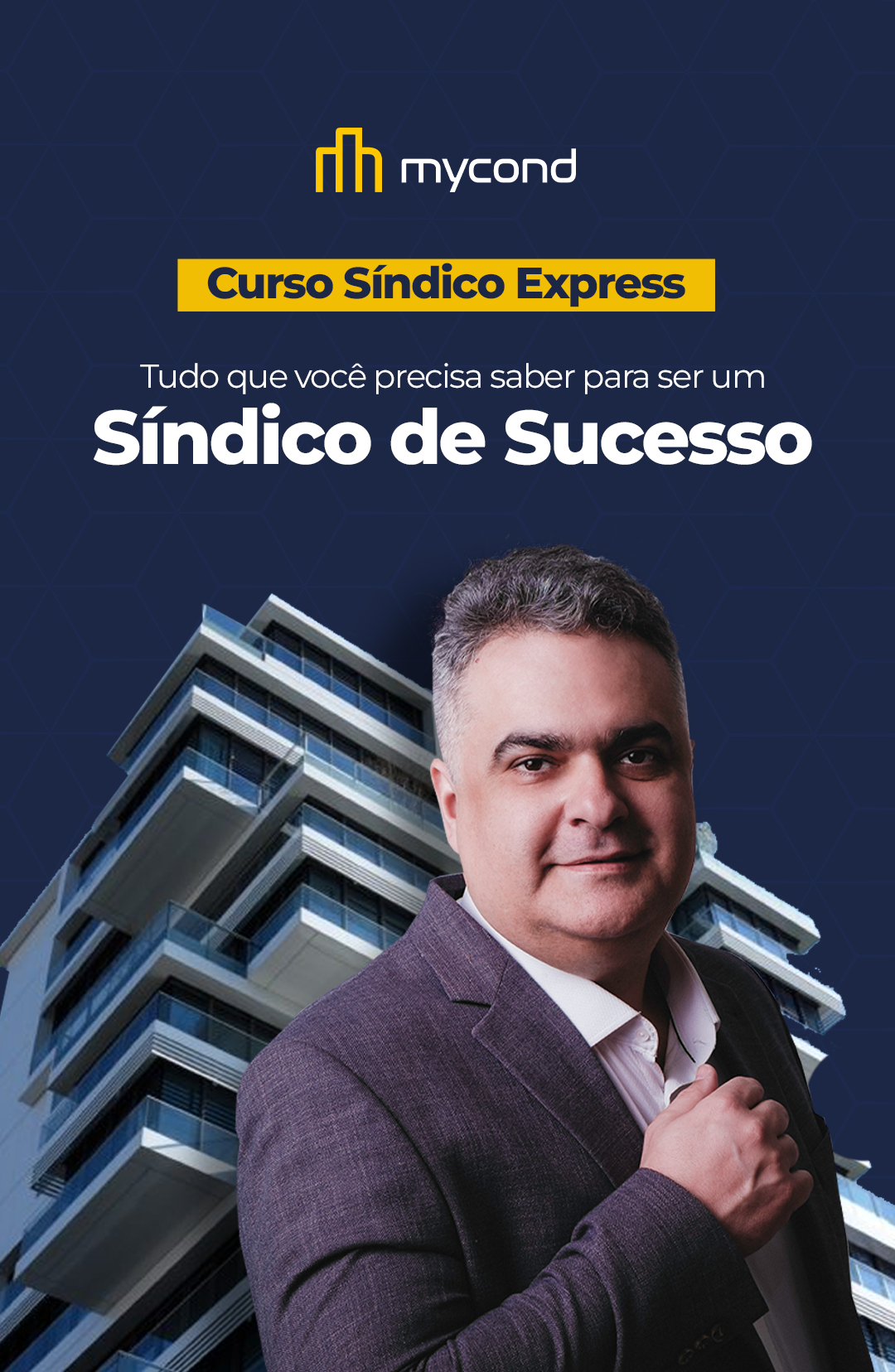 Sérgio Craveiro, mentor do Curso Síndico Express